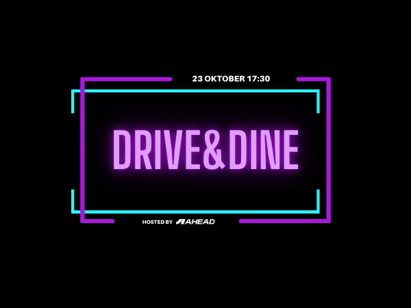 AHEAD - Drive & Dine #1