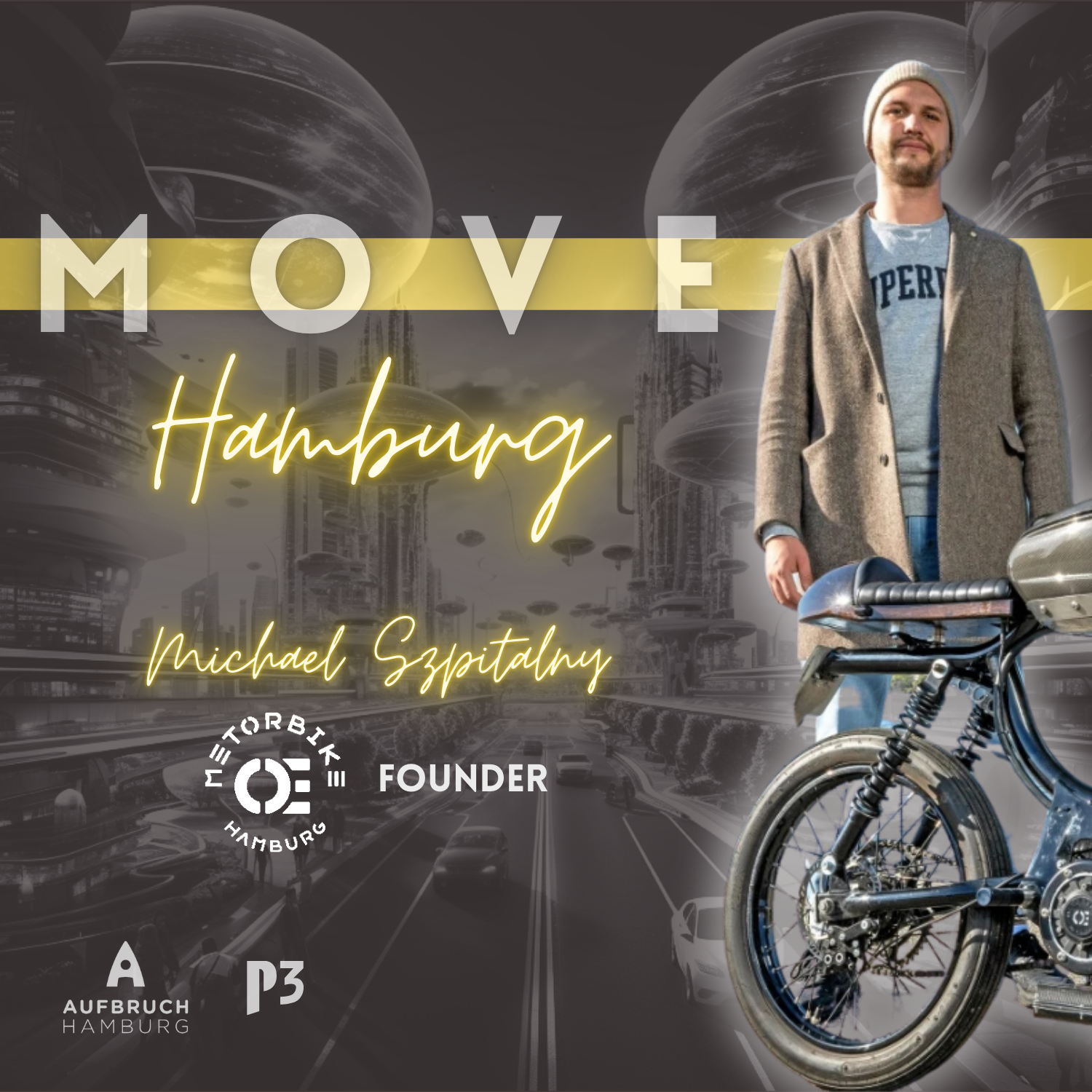 M-O-V-E ∞ Hamburg / Michael Szpitalny von Metorbike 🏍️